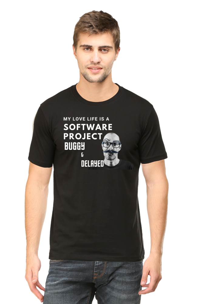 Funny Software Developer T-Shirt - Buggy Love Life Quote - Geek Humor Tee for Men & Women