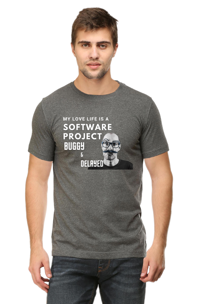 Funny Software Developer T-Shirt - Buggy Love Life Quote - Geek Humor Tee for Men & Women